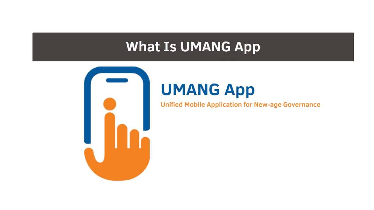 What Is UMANG App